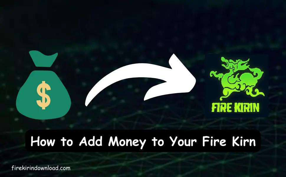 how to add money in firekirin
